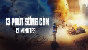 Phim 13 Phút Sống Còn - 13 Minutes (2021)