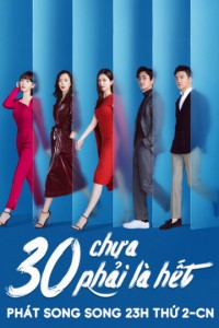 Phim 30 Chưa Phải Là Hết - Nothing But Thirty  (2020)