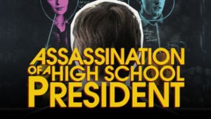 Phim Ám Sát Thầy Hiệu Trưởng - Assassination Of A High School President (2009)