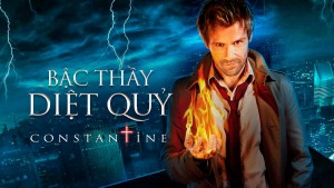 Phim Bậc Thầy Diệt Quỷ - Constantine (2014)