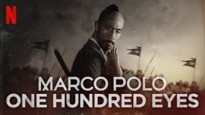 Phim Bách Nhãn - Marco Polo: One Hundred Eyes (2015)