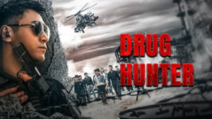 Phim Biệt Đội Truy Quét Ma Túy - Drug Hunting Operation (2021)