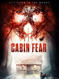 Phim Cabin Sợ Hãi - Cabin Fear (2015)