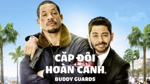 Phim Cặp Đôi Hoàn Cảnh - Buddy Guards (2015)