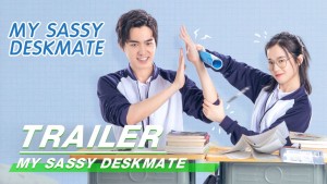 Phim Cậu Ngồi Bên Phải Tôi - My Sassy Deskmate (2020)