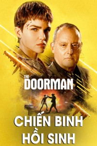 Phim Chiến Binh Hồi Sinh - The Doorman (2020)