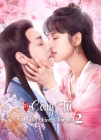 Phim Công Tử Ta Cưới Chàng Chắc Rồi 2 - Honey Don't run away 2 (2021)