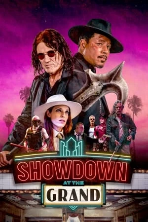 Phim Cuộc Đối Đầu Tại Grand - Showdown at the Grand (2023)