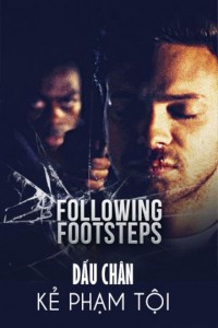 Phim Dấu Chân Kẻ Phạm Tội - Following Footsteps (2016)