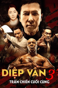 Phim Diệp Vấn 3: Trận Chiến Cuối Cùng - Ip Man 3 (2015)