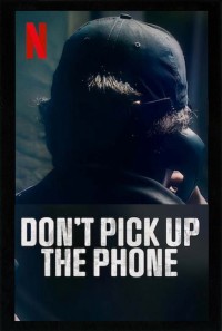 Phim Đừng nhấc điện thoại - Don't Pick Up the Phone (2022)