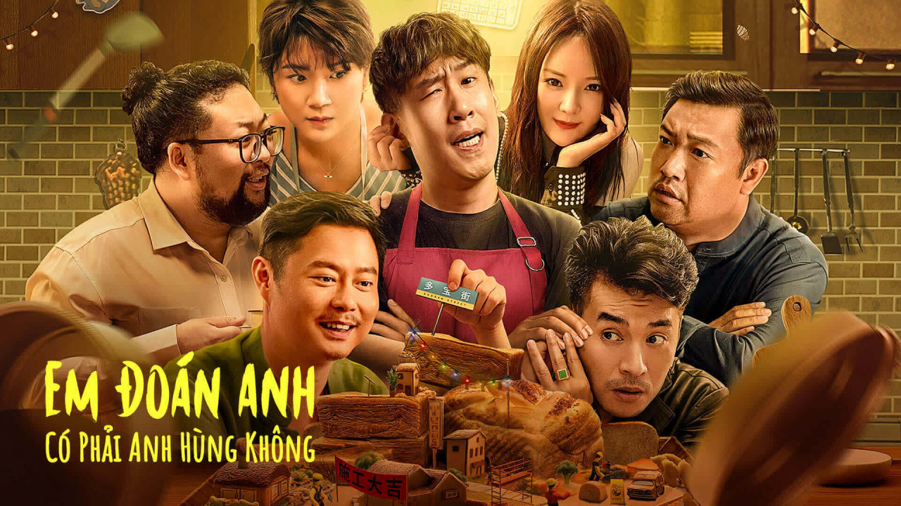 Phim Em Đoán Anh Có Phải Anh Hùng Không - GUESS IF I AM A HERO (2023)