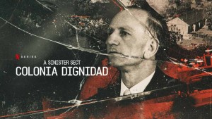 Phim Giáo phái hiểm ác: Colonia Dignidad - A Sinister Sect: Colonia Dignidad (2021)