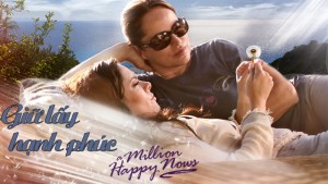 Phim Giữ Lấy Hạnh Phúc - Million Happy Nows (2017)