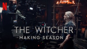 Phim Hậu trường: Thợ săn quái vật – Mùa 2 - Making The Witcher: Season 2 (2021)