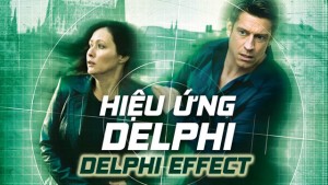 Phim Hiệu Ứng Delphi - Delphi Effect (2008)