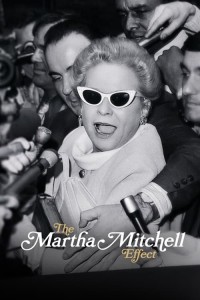 Phim Hiệu ứng Martha Mitchell - The Martha Mitchell Effect (2022)