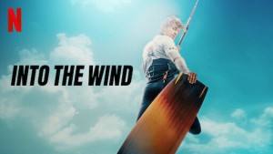 Phim Hòa vào gió - Into the Wind (2022)