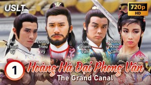 Phim Hoàng Hà Đại Phong Vân - The Grand Canal (1987)