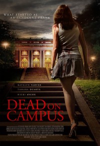 Phim Hội Nữ Sinh Quái Dị - Dead On Campus (2014)