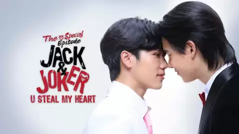 Phim Jack & Joker The Special Episode - Jack & Joker ทำไมต้องเป็นเธอทุกที The Special Episode (2025)