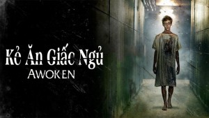 Phim Kẻ Ăn Giấc Ngủ - Awoken (2019)