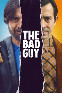 Phim Kẻ Xấu Xa - The Bad Guy (2022)