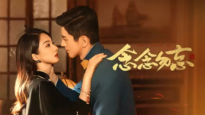 Phim Không Bao Giờ Quên (Nhớ Mãi Không Quên) - Don't Forget Me (2024)