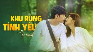 Phim Khu Rừng Tình Yêu - Forest (2020)