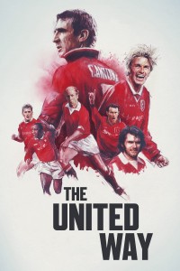 Phim Lịch Sử Manchester United - The United Way (2021)