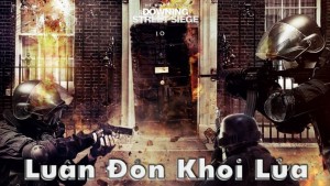 Phim Luân Đôn Khói Lửa - He Who Dares: Downing Street Siege (2015)