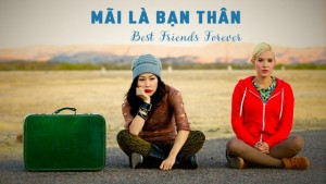 Phim Mãi Là Bạn Thân - Best Friends Forever (2013)