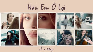 Phim Nếu Em Ở Lại - If I Stay (2014)