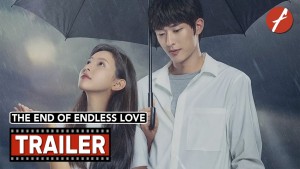 Phim Nếu Thanh Âm Không Ghi Nhớ - The End of Endless Love (2020)