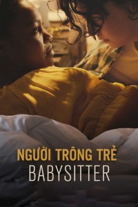 Phim Người Trông Trẻ - Babysitter (2016)