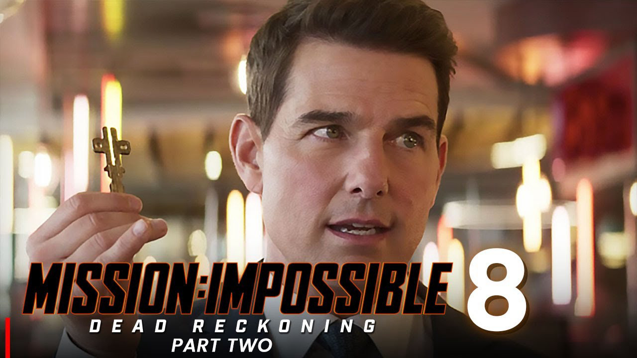 Phim Nhiệm Vụ: Bất Khả Thi 8 - Nghiệp Báo Phần 2 - Mission: Impossible - Dead Reckoning Part Two (2024)