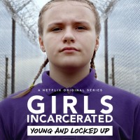 Phim Những cô gái sau song sắt - Girls Incarcerated (2018)