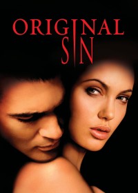 Phim Tội Ác Nguyên Thủy - Original Sin (2001)