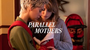 Phim Parallel Mothers - Parallel Mothers (2021)