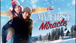 Phim Phép Màu Đầu Tiên - My First Miracle (2019)