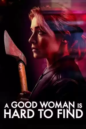 Phim Quyết Tìm Sự Thật - A Good Woman Is Hard to Find (2019)