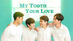 Phim Răng Của Em Nhớ Anh Rồi - My Tooth Your Love (2022)