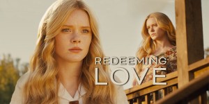 Phim Redeeming Love - Redeeming Love (2022)