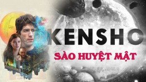 Phim Sào Huyệt Mật - Kensho (2018)