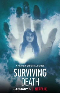 Phim Sống sót sau cái chết - Surviving Death (2021)