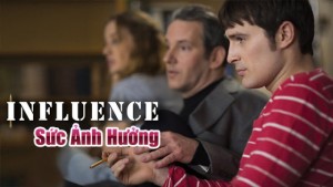 Phim Sức Ảnh Hưởng - Influence (2018)