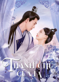 Phim Thành Chủ Của Ta - The Castellan Belongs to Me (2023)