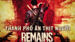 Phim Thành Phố Ăn Thịt Người - Remains (2011)