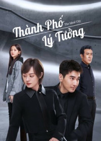 Phim Thành Phố Lý Tưởng - The Ideal City (2021)