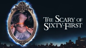 Phim The Scary of Sixty-First - The Scary of Sixty-First (2021)